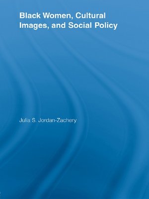 cover image of Black Women, Cultural Images and Social Policy
